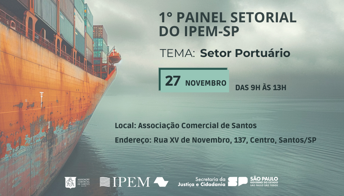 Em Santos, Ipem-SP promoverá painel setorial sobre o setor portuário
